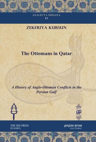 The Ottomans in Qatar: A History of Anglo-Ottoman Conflicts in the Persian Gulf