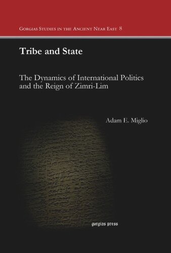 Tribe and State: The Dynamics of International Politics and the Reign of Zimri-Lim