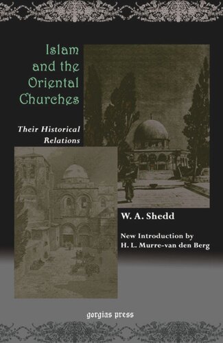 Islam and the Oriental Churches: Their Historical Relations: Students' Lectures on Missions, Princeton Theological Seminary 1902-1903