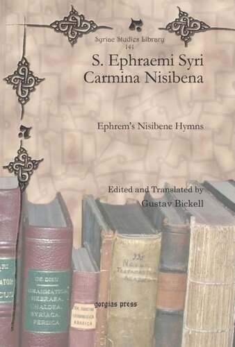 S. Ephraemi Syri Carmina Nisibena: Ephrem's Nisibene Hymns