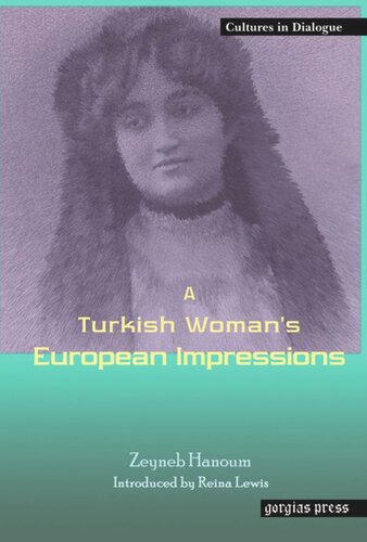 A Turkish Woman's European Impressions: New Introduction by Reina Lewis