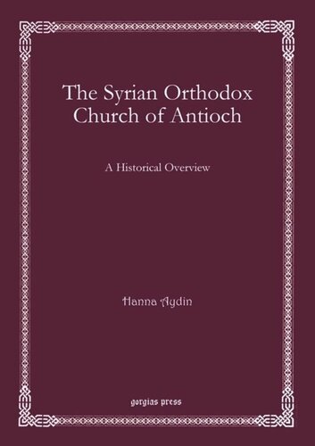 The Syrian Orthodox Church of Antioch: A Historical Overview