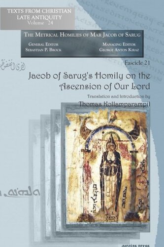 Jacob of Sarug’s Homily on the Ascension of Our Lord: Metrical Homilies of Mar Jacob of Sarug 21