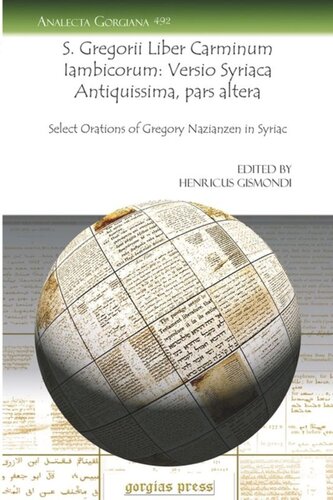 S. Gregorii Liber Carminum Iambicorum: Versio Syriaca Antiquissima, pars altera: Select Orations of Gregory Nazianzen in Syriac