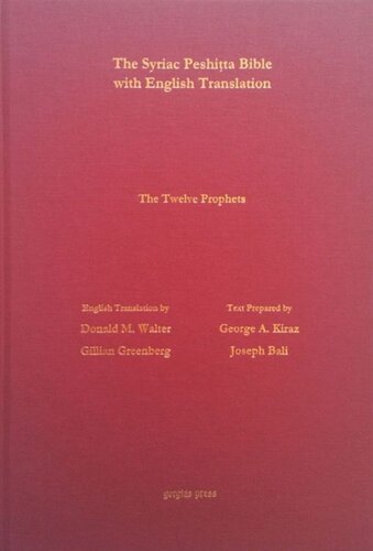 The Book of the 12 Prophets According to the Syriac Peshitta Version with English Translation