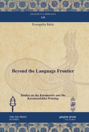 Beyond the Language Frontier: Studies on the Karamanlis and the Karamanlidika Printing
