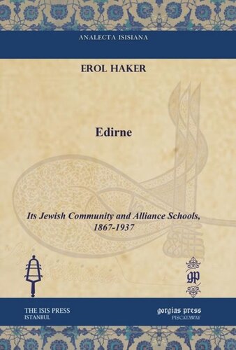 Edirne: Its Jewish Community and Alliance Schools, 1867-1937