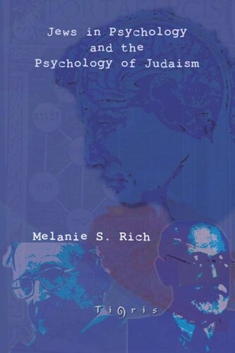 Jews in Psychology and the Psychology of Judaism