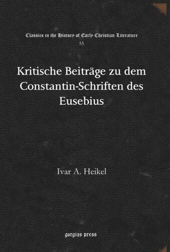 Kritische Beiträge zu dem Constantin-Schriften des Eusebius