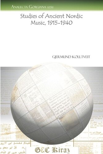 Studies of Ancient Nordic Music, 1915–1940