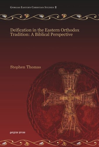 Deification in the Eastern Orthodox Tradition: A Biblical Perspective