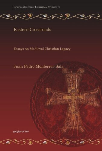 Eastern Crossroads: Essays on Medieval Christian Legacy