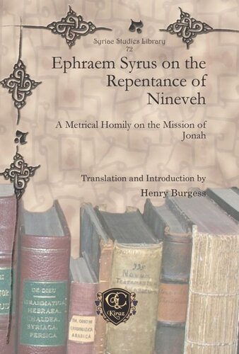 Ephraem Syrus on the Repentance of Nineveh: A Metrical Homily on the Mission of Jonah