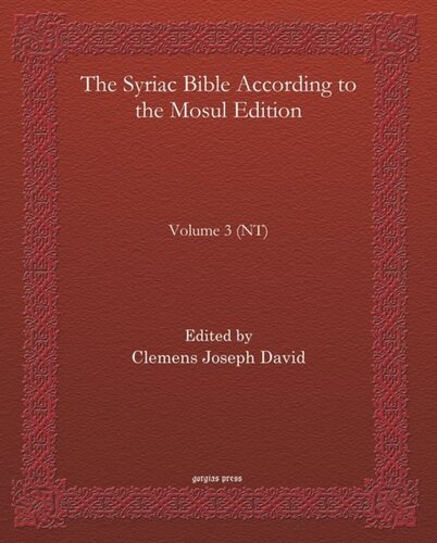 The Syriac Bible According to the Mosul Edition