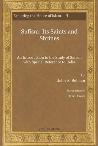 Sufism: Its Saints and Shrines: An Introduction to the Study of Sufism with Special Reference to India