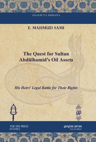 The Quest for Sultan Abdülhamid's Oil Assets: His Heirs' Legal Battle for Their Rights