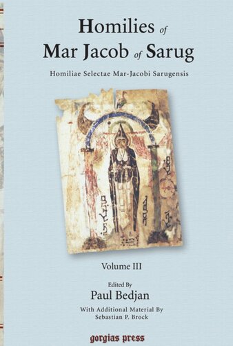 Homilies of Mar Jacob of Sarug / Homiliae Selectae Mar-Jacobi Sarugensis. Volume III