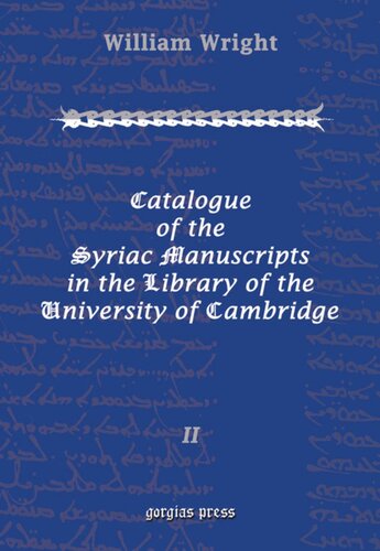 Catalogue of the Syriac Manuscripts in the Library of the U. of Cambridge
