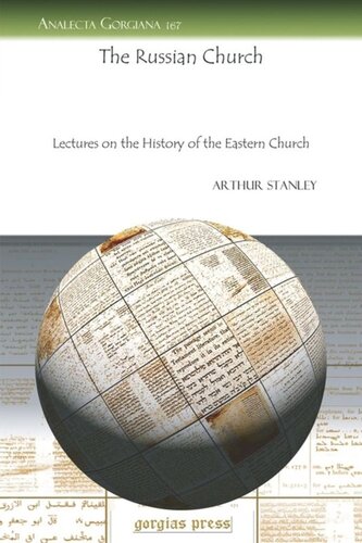 The Russian Church: Lectures on the History of the Eastern Church