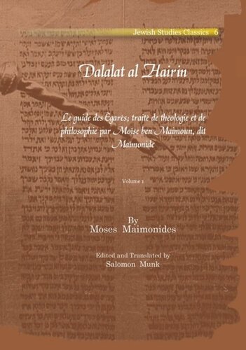Dalalat al Hairin: Le guide des Égarés; traité de théologie et de philosophie par Moïse ben Maimoun, dit Maïmonide