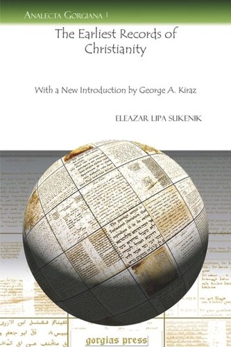 The Earliest Records of Christianity: With a New Introduction by George A. Kiraz