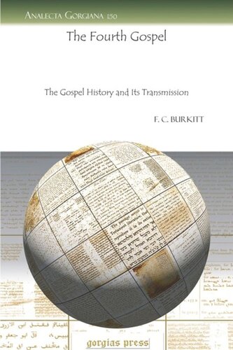 The Fourth Gospel: The Gospel History and Its Transmission