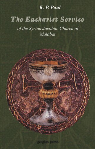 The Eucharist Service of the Syrian Orthodox Church: Meaning and Interpretation