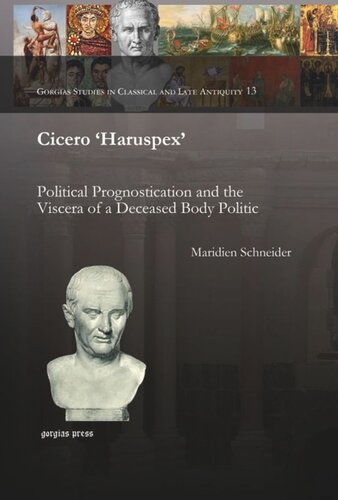 Cicero 'Haruspex': Political Prognostication and the Viscera of a Deceased Body Politic