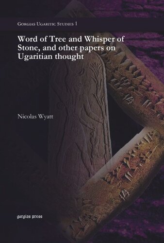 Word of Tree and Whisper of Stone, and other papers on Ugaritian thought