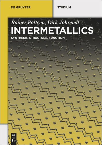 Intermetallics: Synthesis, Structure, Function