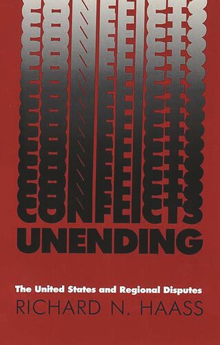 Conflicts Unending: The United States and Regional Disputes