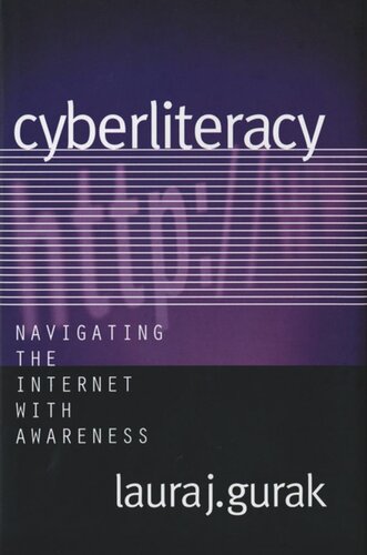 Cyberliteracy: Navigating the Internet with Awareness