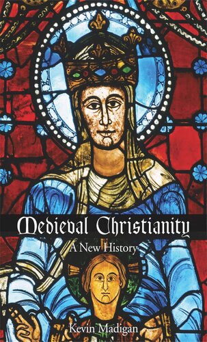 Medieval Christianity: A New History