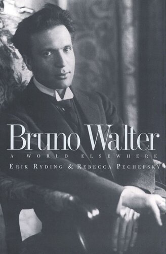 Bruno Walter: A World Elsewhere