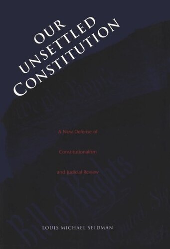 Our Unsettled Constitution