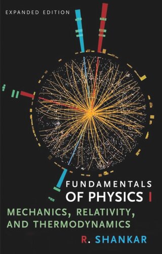 Fundamentals of Physics I: Mechanics, Relativity, and Thermodynamics
