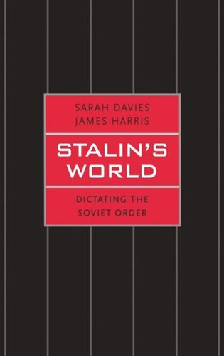 Stalin's World: Dictating the Soviet Order