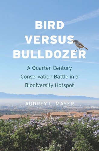 Bird versus Bulldozer: A Quarter-Century Conservation Battle in a Biodiversity Hotspot