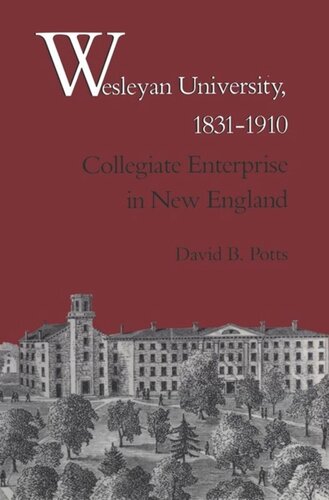 Wesleyan University, 1831-1910