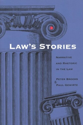 Law's Stories: Narrative and Rhetoric in the Law