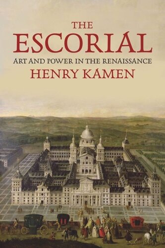 The Escorial: Art and Power in the Renaissance