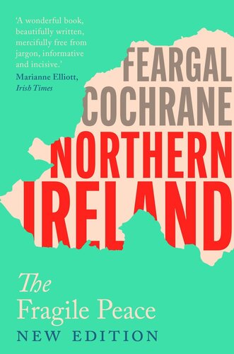 Northern Ireland: The Fragile Peace
