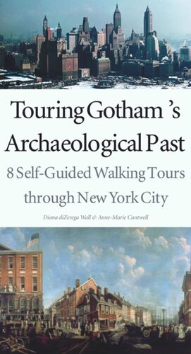 Touring Gotham’s Archaeological Past: 8 Self-Guided Walking Tours through New York City