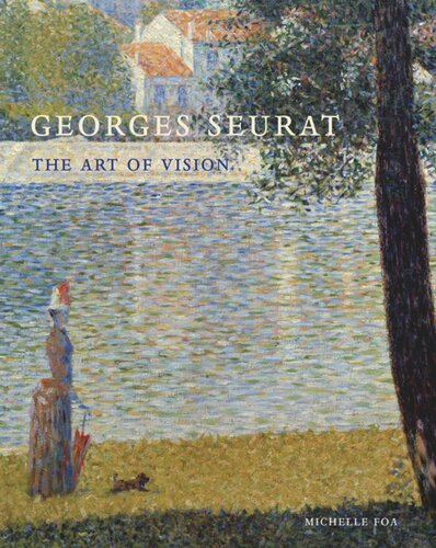 Georges Seurat: The Art of Vision