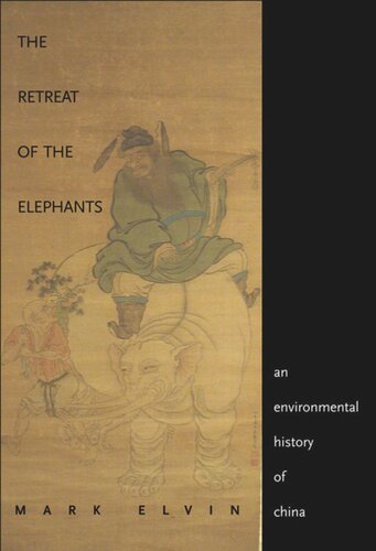 The Retreat of the Elephants: An Environmental History of China