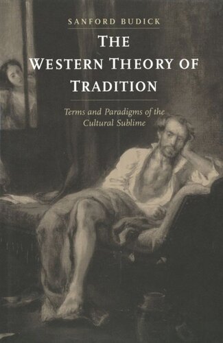 The Western Theory of Tradition: Terms and Paradigms of the Cultural Sublime