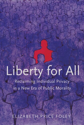 Liberty for All: Reclaiming Individual Privacy in a New Era of Public Morality