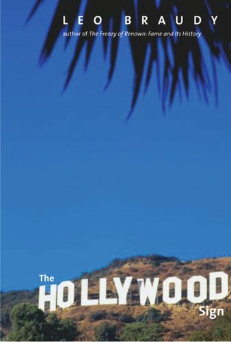 The Hollywood Sign: Fantasy and Reality of an American Icon