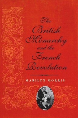 The British Monarchy and the French Revolution