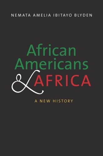 African Americans and Africa: A New History